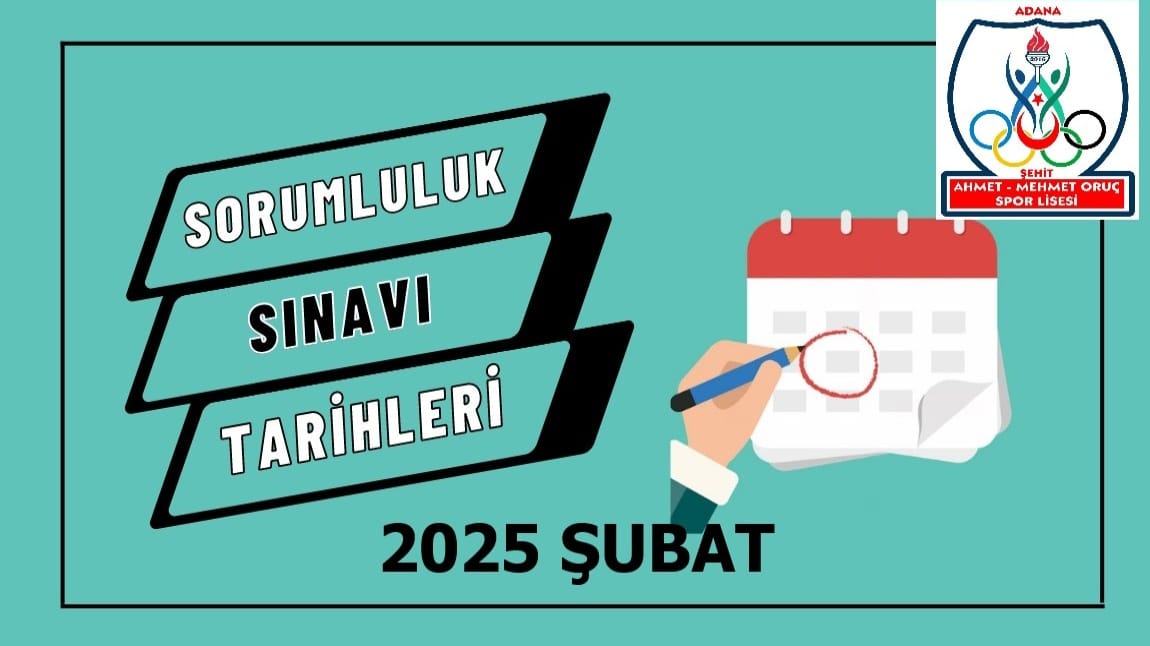 SORUMLULUK SINAVI TAKVİMİ